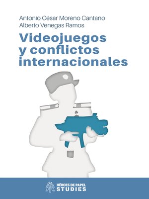 cover image of Videojuegos y conflictos internacionales